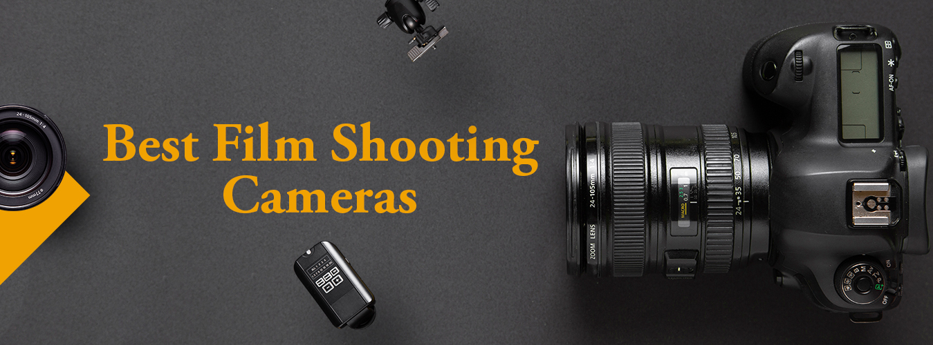 Best Film Shooting Cameras